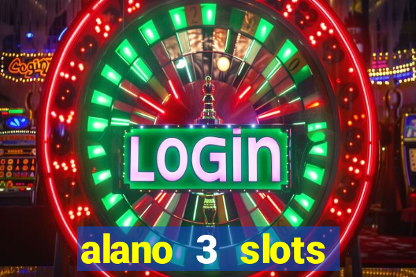 alano 3 slots dinheiro de verdade